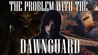 The Problem With The Dawnguard - A Narrative Critique