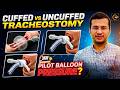 Cuffed vs Uncuffed Tracheostomy Tube | 360° One Shot Series 🔥| Siddharth Sandu Sir
