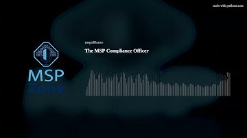 The MSP Compliance Officer