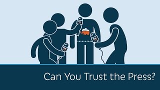 Can You Trust The Press? | 5 Minute Video