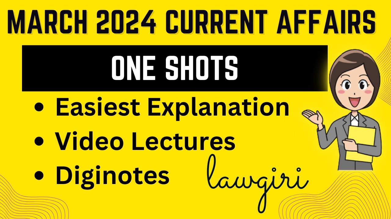 March 2024 Current Affairs One Shot for Law Entrance Exams JMI, NLSAT ...