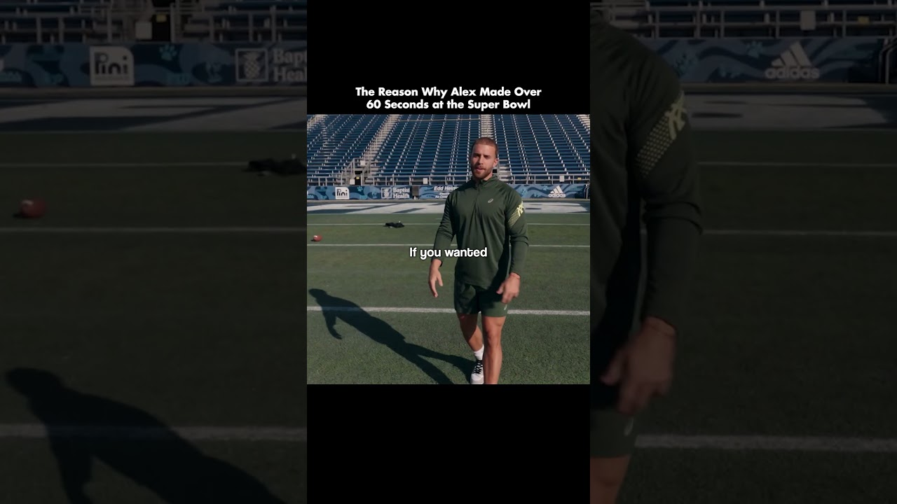 The Reason Why Alex Made Over 60 Seconds at the Super Bowl