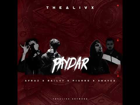 Rail 47 Paydar Remix Ft Afraz X Pishro X Shayea By THEALIVX