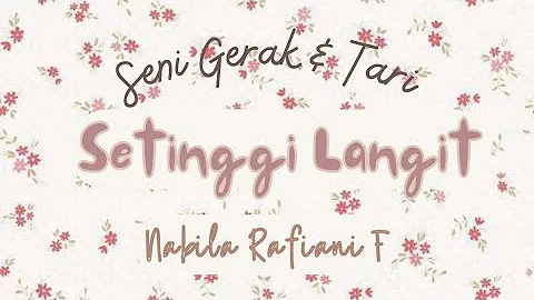 Gerak Tari Setinggi Langit - Naura Ayu (Seni Gerak & Tari AUD)