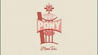 Moon Taxi - Pink Pony Club (Official Audio)