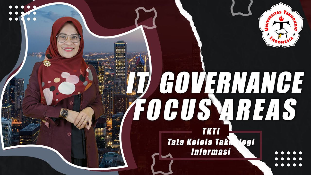 IT Governance Focus Areas | TATA KELOLA  TEKNOLOGI  INFORMASI