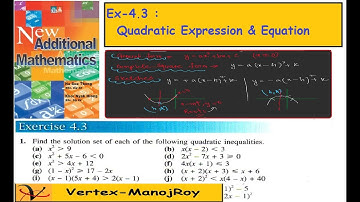 Ex-4.3 : Quadratic Expression & Equations (Add.Math Textbook) O-Level