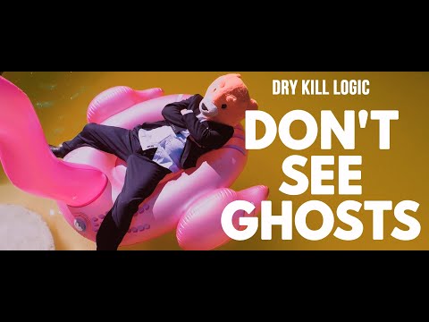 Dry Kill Logic - Don't See Ghosts [OFFICIAL VISUALIZER]