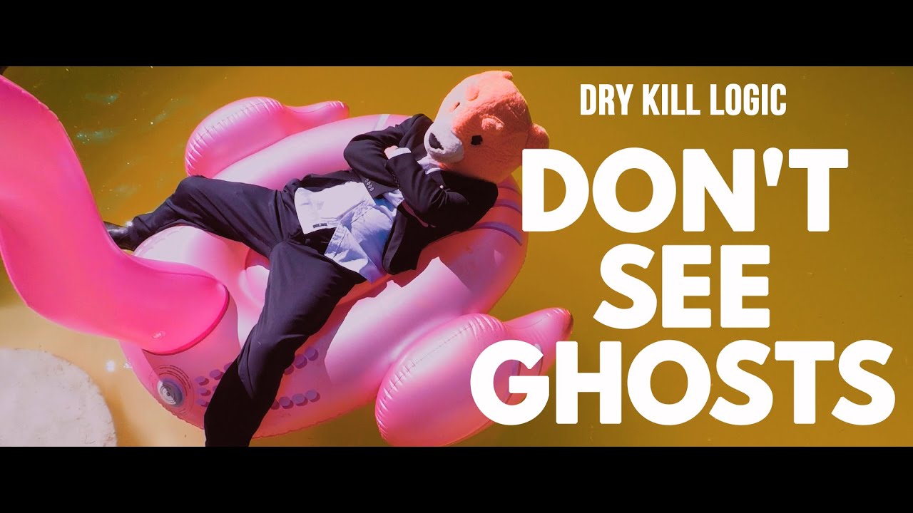 Dry Kill Logic - Don't See Ghosts [OFFICIAL VISUALIZER] - YouTube