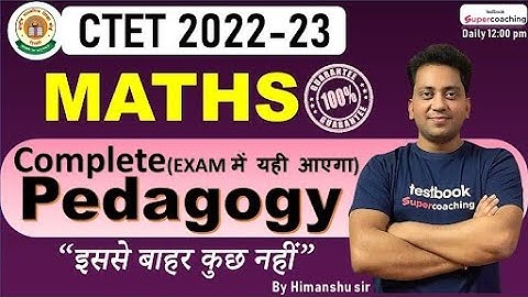 CTET  2022 - 2023 | Maths Complete Pedagogy | by Himanshu sir #ctet2022