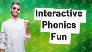 How can I make phonics instruction fun?