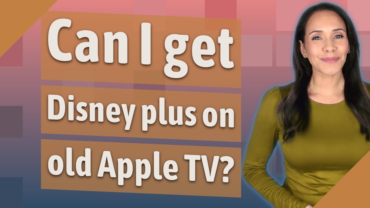 Can I get Disney plus on old Apple TV? - YouTube