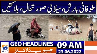 Geo News Headlines Today 9 AM | Earthquake | Karachi rain | Weather update | 23rd June 2022