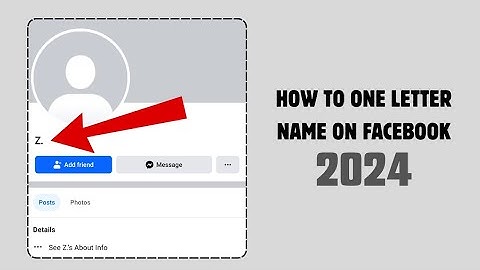 How To One Letter Name On Facebook 2024 | ZAN
