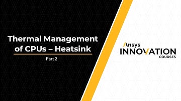 Thermal Analysis of a Heat Sink Using Ansys Discovery – Lesson 2, Part 2
