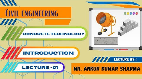 L-01 || INTRODUCTION TO CONCRETE TECHNOLOGY. || Civil engineering
