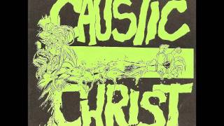 Watch Caustic Christ Dead To The World video