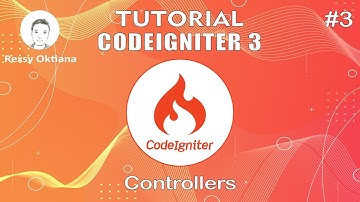 #3 CodeIgniter 3 - Controllers