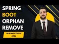 88-Spring Boot OrphanRemoval Kullanımı Data Jpa|Türkiye'nin En Kapsamlı Spring Boot Eğitim Serisi