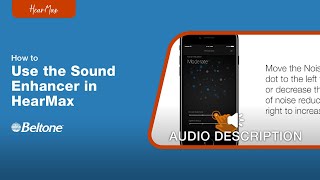 How to Use Sound Enhancer in HearMax App (Audio Description Version) | Beltone screenshot 2