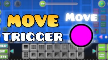 MOBILE - How To Use The Move Trigger! (ALL SCENARIOS)