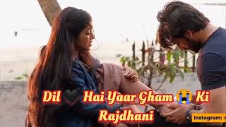 Dil Hai Yaar Gham Ki Rajdhani Song lyrics (Part2)#khushidubey #hotstar #aashiqana