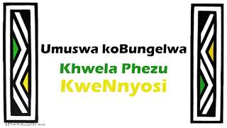 Khwela Phezu KweNnyosi - Mhlokonywa kaBungela