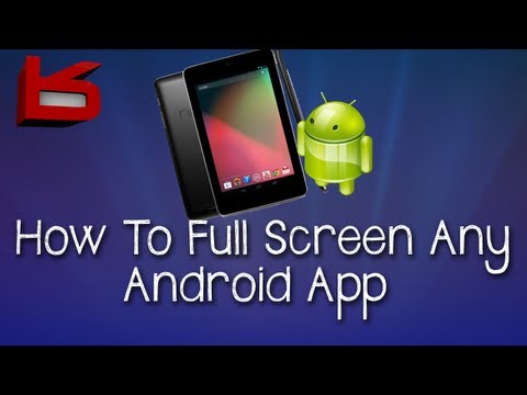 How To: Full Screen Any Android Application