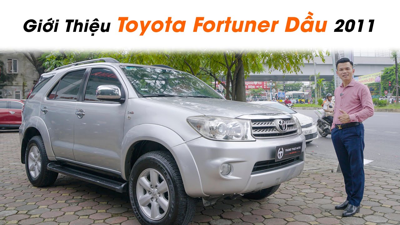 Giá bán xe Toyota Fortuner cũ nên mua Fortuner cũ máy dầu hay xăng
