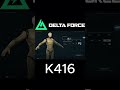 ЛУЧШАЯ СБОРКА "K416" - Season 7 Delta Force PC|MOBILE