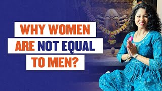 Why Women are not Equal to Men by Snehal Rakesh 2,645 views 7 months ago 3 minutes, 15 seconds