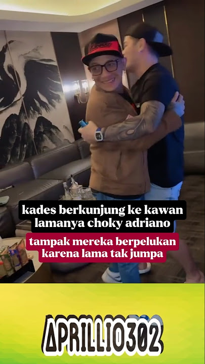 KADES BERKUNJUNG KE TEMAN LAMANYA CHOKY ADRIANO#shorts