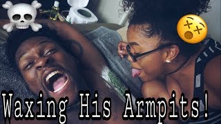 Girlfriend Waxing Boyfriends Armpits😂😂 (EXTREMELY FUNNY!!!)