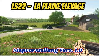 ["Landwirtschaftssimulator", "Fridu", "deutsch", "mapvorstellung", "friduswelt", "ls22", "fs22", "ls22 mapvorstellungen", "fs22 map vorstellungen", "ls22 maps", "fs22 maps", "ls22 mods", "fs22 mods", "ls22 mod", "fs22 mod", "LS22/FS22 LA PLAINE ELEVAGE", "LS22 LA PLAINE ELEVAGE", "FS22 LA PLAINE ELEVAGE", "LA PLAINE ELEVAGE", "LS22/FS22 ???? LA PLAINE ELEVAGE"]