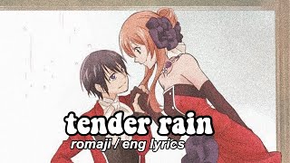 “tender rain” romaji / english lyrics - the world is still beautiful 