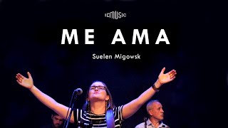 Me Ama - Igreja da Cidade (feat. Suelen Migowsk) // Ao Vivo