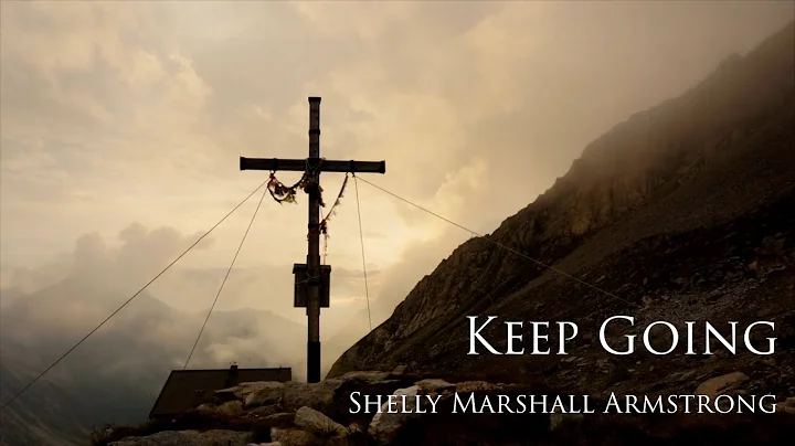 Keep Going - Shelly Marshall Armstrong