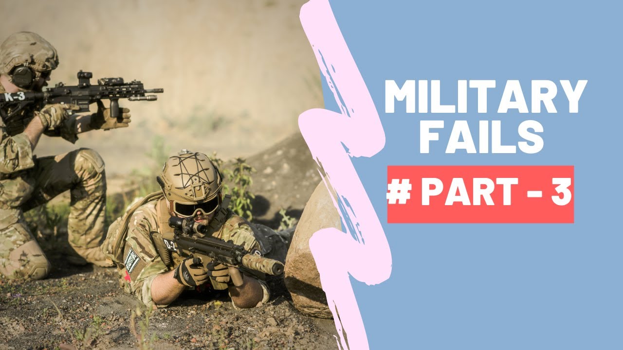 Top 10 military Fails ( Army Fails ) In The World # PART - 3 - YouTube