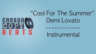 Cool For The Summer - Instrumental / Karaoke (In The Style Of Demi Lovato)