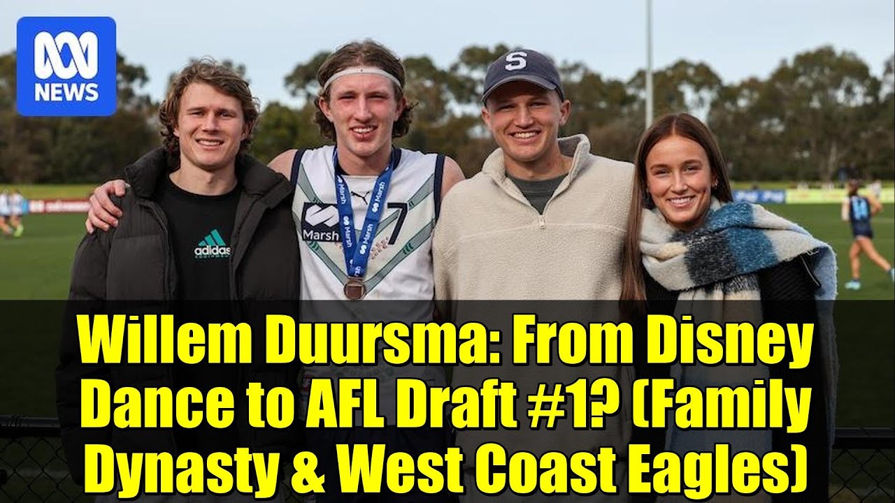 Willem Duursma: From Disney Dance to AFL Draft #1? (Family Dynasty & West Coast Eagles)