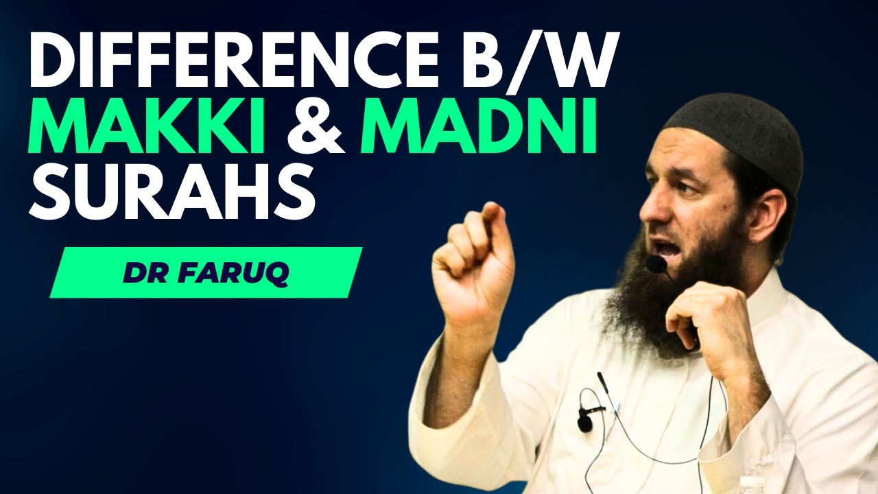 Understanding the Differences between Makki and Madani Surahs and Verses