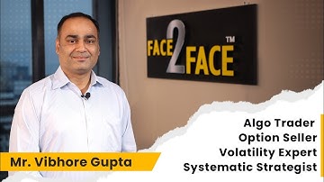 Ontmoet een optieverkoper met meer dan 14 jaar marktervaring! #Face2Face | Vibhore Gupta | Vivek ...
