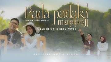 ▶️ PADA-PADAKI MAPPOJI | Fajar Hijaz Feat Beby Putri (OFFICIAL MUSIC VIDEO)