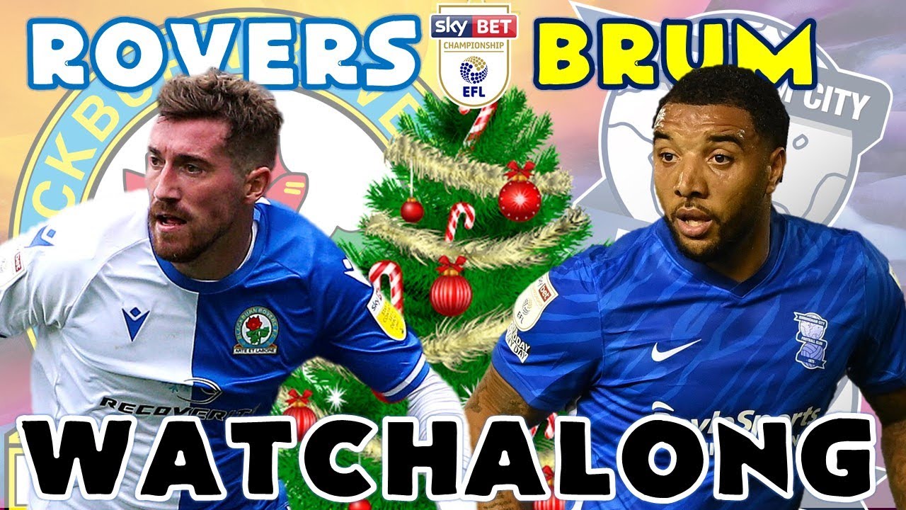 BLACKBURN ROVERS vs BIRMINGHAM CITY LIVE YouTube