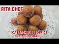 CASTAGNOLE SOFFICI AL CUCCHIAIO di RITA CHEF.