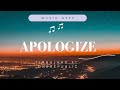 Timbaland feat. OneRepublic - Apologize (Lyrics)