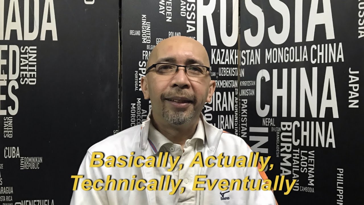 When to use Basically, Actually, Technically, Eventually - YouTube