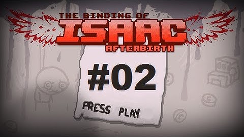 PS4 | THE BINDING OF ISAAC: AFTERBIRTH | RUN 02 | GREED MODE IS VICIOUS!