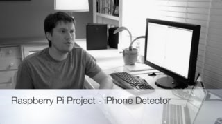 Raspberry Pi Project -- iPhone Proximity Alert