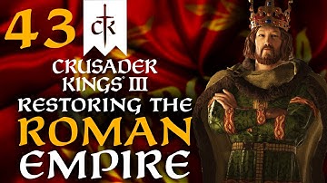 SACRIFICE IS BAD?! Crusader Kings 3 - Restoring the Roman Empire Campaign #43